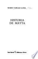 Historia De Mayta/ Real Life Of Alejandro Mayta