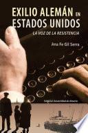 Exilio Alemán En Estados Unidos: La Voz De La Resistencia