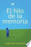 El Hilo De La Memoria