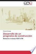 Desarrollo De Un Programa De Construcción