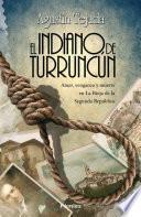 El Indiano De Turruncún