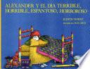 Alexander And The Terrible Horrible No Good Very Bad Day   Spanish