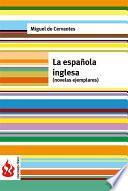 La Española Inglesa. Novelas Ejemplares (low Cost). Edición Limitada