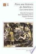 Para Una Historia De América: Las Estructuras