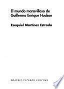 El Mundo Maravilloso De Guillermo Enrique Hudson