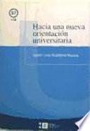 Hacia Una Nueva Orientación Universitaria