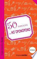 50 Ejercicios De Ho Oponopono