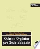 Quimica Organica Para Ciencias De La Salud/ Organic Chemistry For Health Sciences