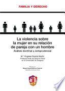 La Violencia Sobre La Mujer En Su Relación De Pareja Con Un Hombre