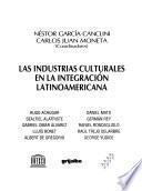 Las Industrias Culturales En La Integración Latinoamericana