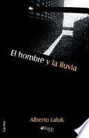 El Hombre Y La Lluvia