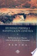 Divinidad Perdida Y Manipulacion Genetica