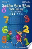 Sudoku Para Niños 8×8 Deluxe   De Fácil A Difícil   Volumen 7   333 Puzzles