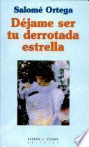 Déjame Ser Tu Derrotada Estrella