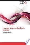 La Operación Unitaria De Secado