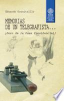 Memorias De Un Telegrafista
