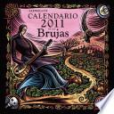 Calendario 2011 De Las Brujas / 2011 Witches Calendar
