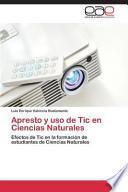 Apresto Y Uso De Tic En Ciencias Naturales