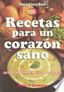 Recetas Para Un Corazon Sano / Recipes For A Healthy Heart