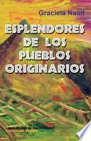 Esplendores De Los Pueblos Originarios