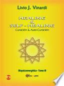 Healing & Self Healing. Curación Y Auto Curación
