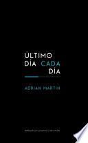 Ultimo Dia Cada Dia Y Otro Escrito Sobre Cine Y Filosofia