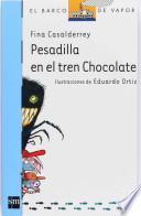 Pesadilla En El Tren Chocolate