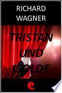 Tristan Und Isolde (tristano E Isotta)