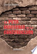 La Puta Industria De La Construcción