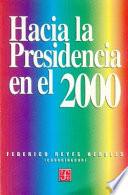 Hacia La Presidencia En El 2000