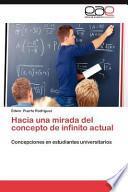 Hacia Una Mirada Del Concepto De Infinito Actual