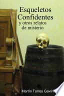 Esqueletos Confidentes Y Otros Relatos De Misterio