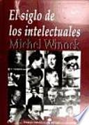 El Siglo De Los Intelectuales