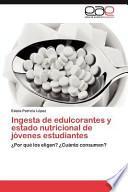 Ingesta De Edulcorantes Y Estado Nutricional De Jóvenes Estudiantes