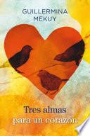 Tres Almas Para Un Corazón