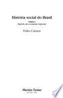 História Social Do Brasil: Espírito Da Sociedade Imperial