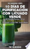 10 Días De Purificación Con Licuado Verde