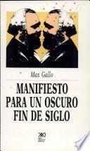 Manifiesto Para Un Oscuro Fin De Siglo