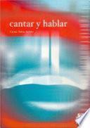 Cantar Y Hablar