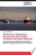 Gobierno Y Estructura Económica Del Cluster Portuario Del Gran Rosario