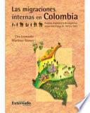 Las Migraciones Internas En Colombia