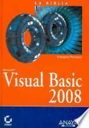 La Biblia De Visual Basic, 2008