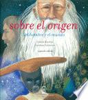 Cuentos Sobre El Orígen Del Hombre Y Del Mundo. 2° Edición
