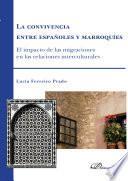 La Convivencia Entre Españoles Y Marroquíes. El Impacto De Las Migraciones En Las Relaciones Internacionales