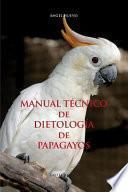 Manuale Técnico De Dietología De Papagayos