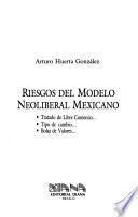 Riesgos Del Modelo Neoliberal Mexicano