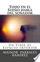 Todo En El Sueño Habla Del Soñador