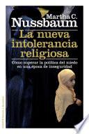 La Nueva Intolerancia Religiosa