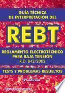 Guía Técnica De Interpretación Del Reglamento Electrotécnico Para Baja Tensión. Real Decreto 842 2002