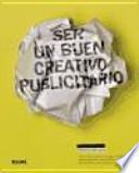 Ser Un Buen Creativo Publicitario